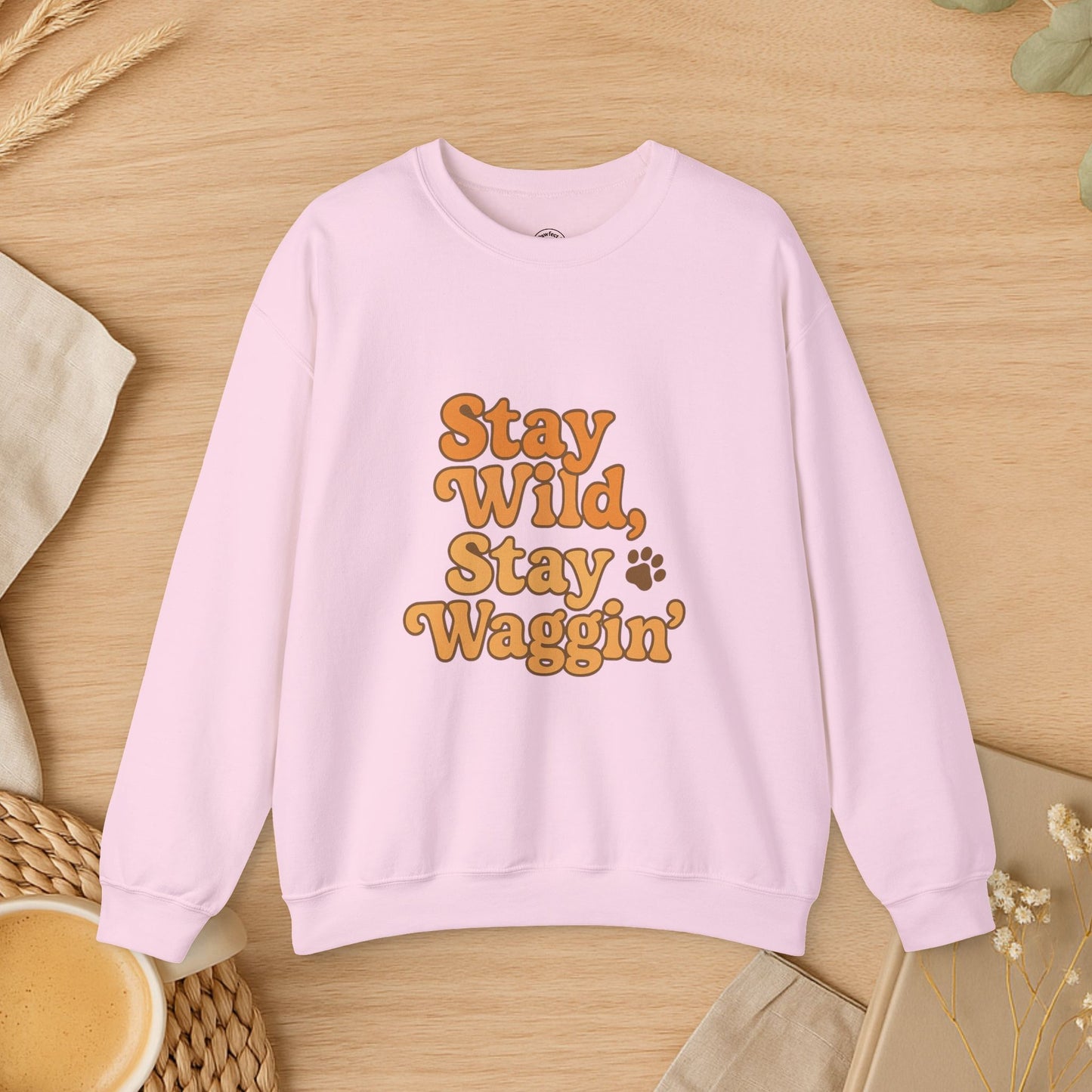 Stay Wild, Stay Waggin’ Crewneck Sweatshirt – Cozy Retro Dog Lover Gift