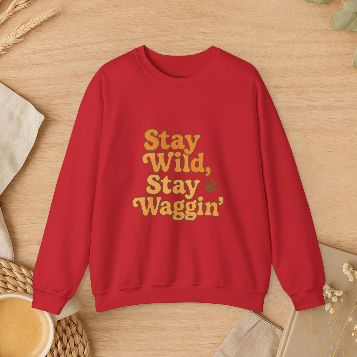 Stay Wild, Stay Waggin’ Crewneck Sweatshirt – Cozy Retro Dog Lover Gift