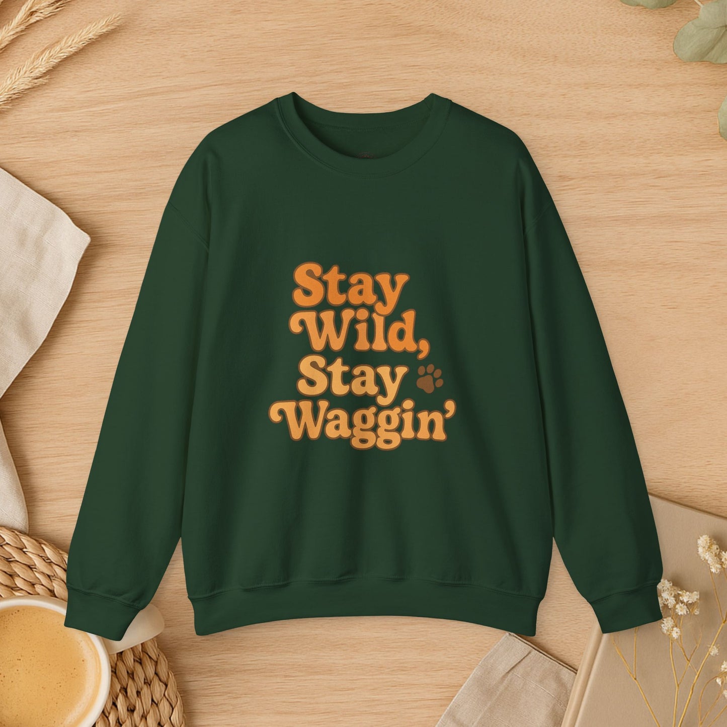 Stay Wild, Stay Waggin’ Crewneck Sweatshirt – Cozy Retro Dog Lover Gift