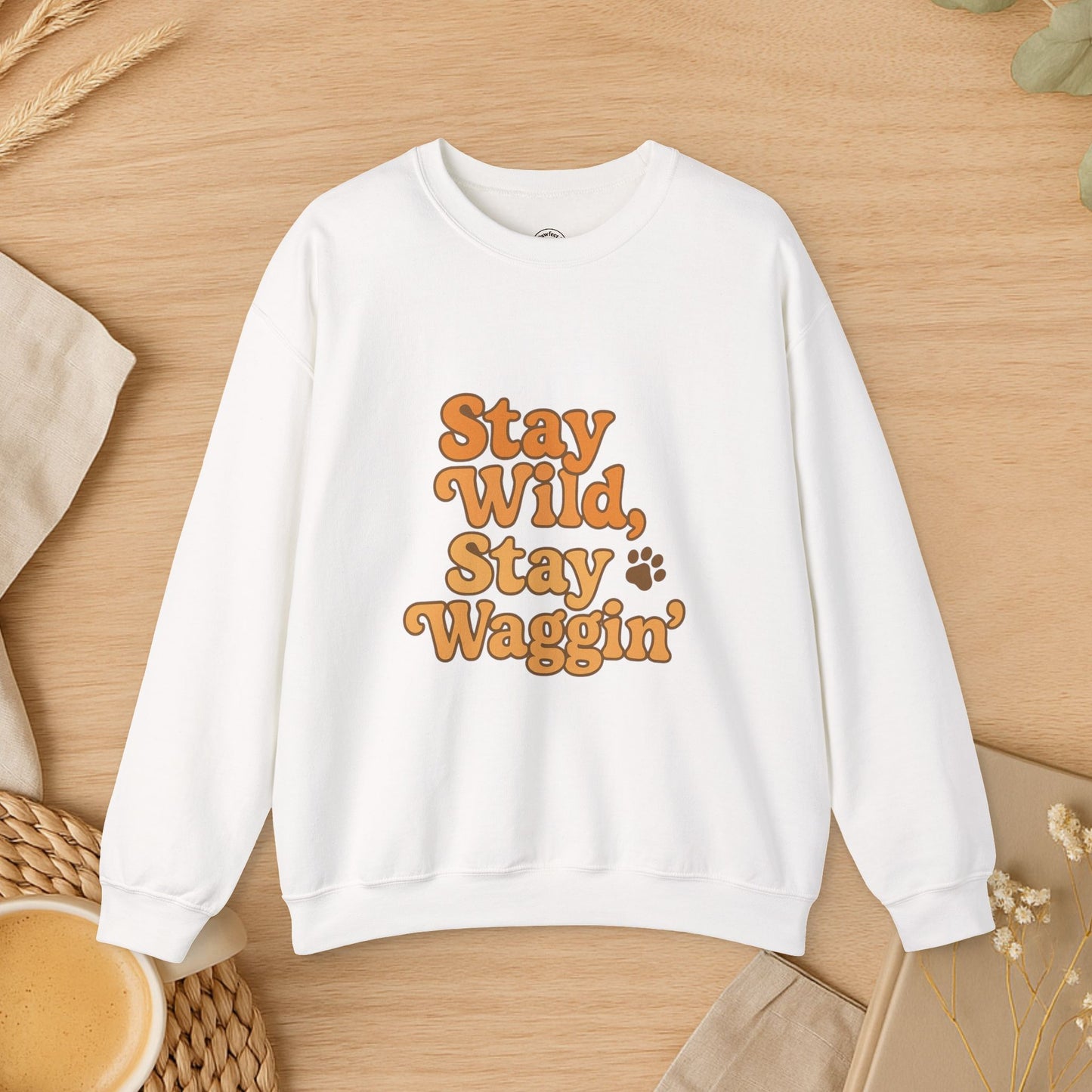 Stay Wild, Stay Waggin’ Crewneck Sweatshirt – Cozy Retro Dog Lover Gift